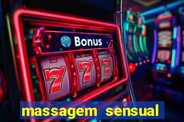 massagem sensual porto alegre